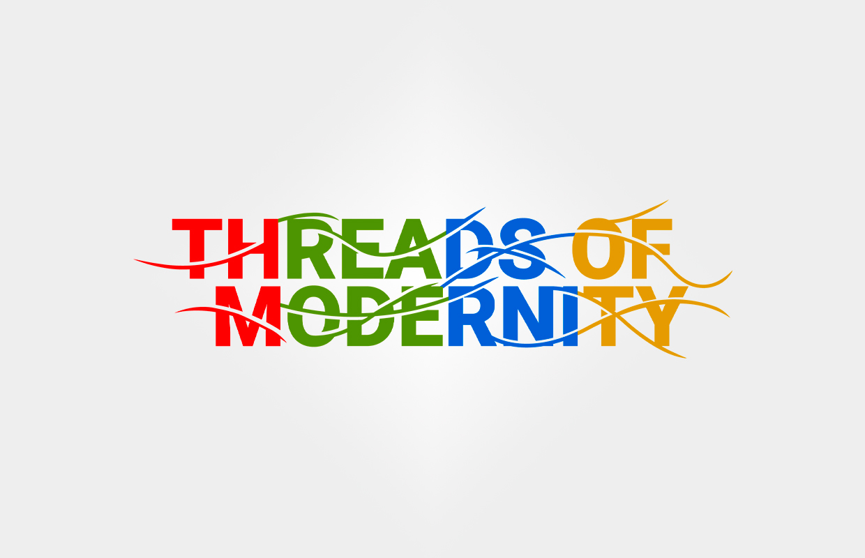 Threads of Modernity